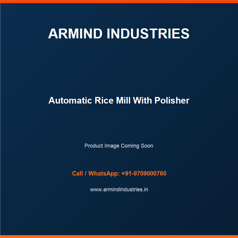 A Beginner's Guide to Automatic Rice Mill With Polisher (Explained) - A Detailed Guide