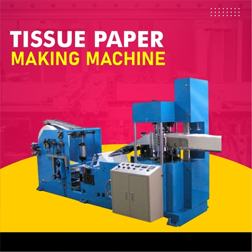 Tissue Paper Making Machine